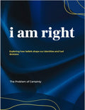 I Am Right