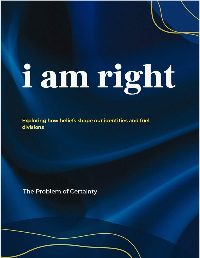 I Am Right